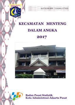 Menteng Subdistrict In Figures 2017