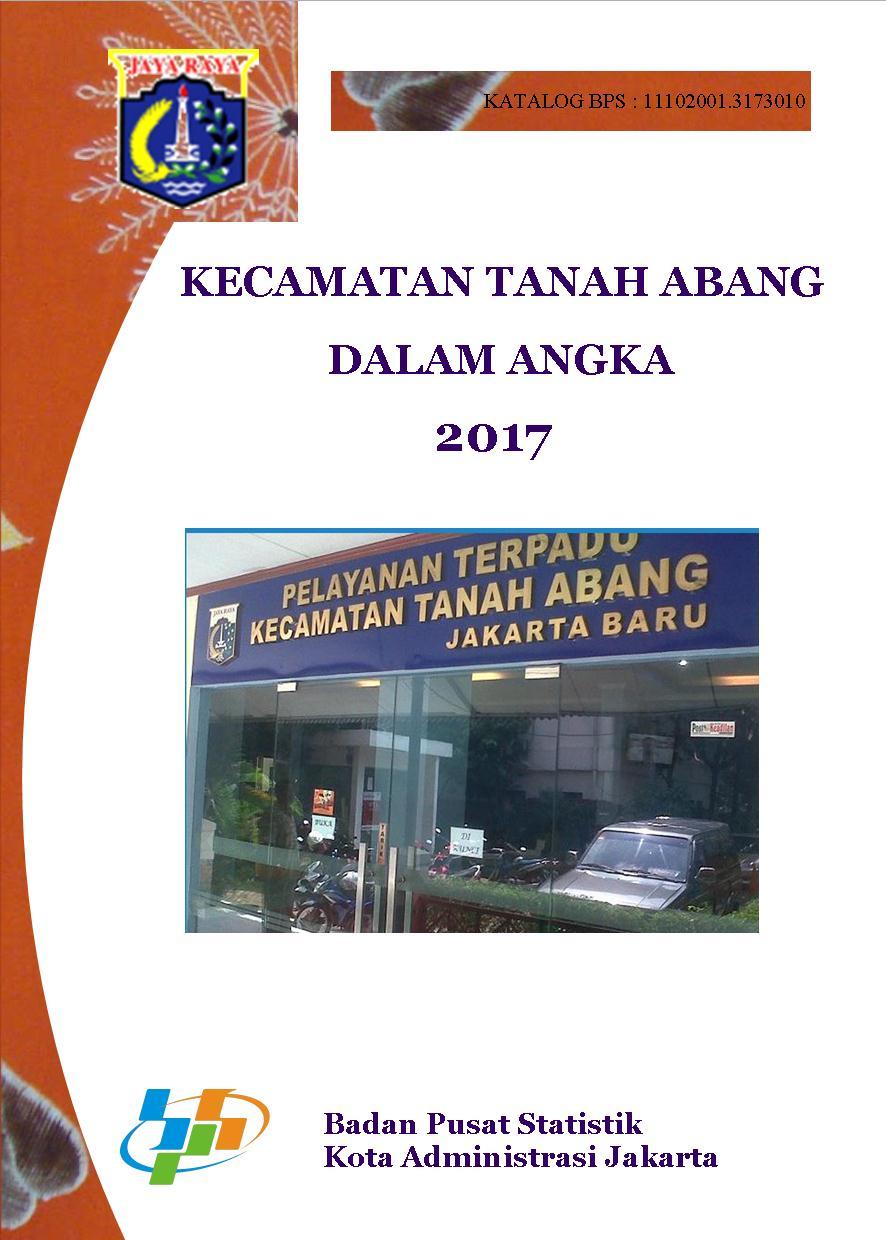 Kecamatan Tanah Abang Dalam Angka 2017