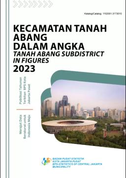 Tanah Abang Subdistrict In Figures 2023