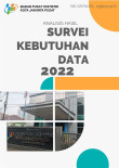 Analisis Hasil Survei Kebutuhan Data BPS Kota Jakarta Pusat, 2022